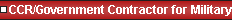 CCR/Government Contractor fo Military